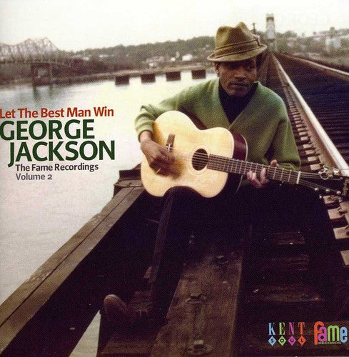 Jackson, George: Let the Best Man Win: Fame Recordings 2