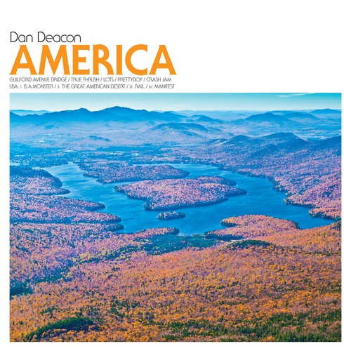 Deacon, Dan: America