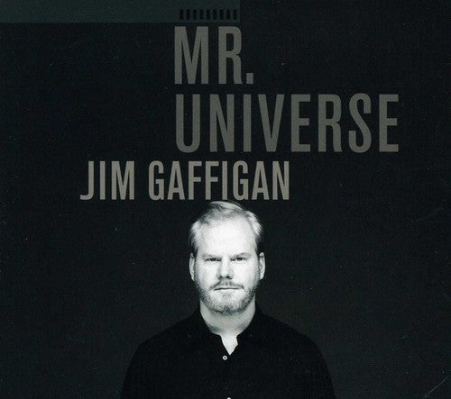 Gaffigan, Jim: Mr. Universe