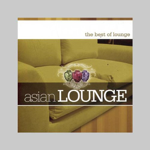 Asian Lounge: Best of Lounge