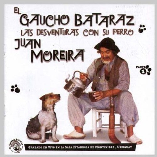 Gaucho Bataraz El: Las Desventuras Del Gaucho Bataraz