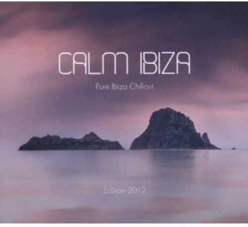 Calm Ibiza Pure Ibiza Chillout Edition 2012: Calm Ibiza Pure Ibiza Chillout Edition 2012