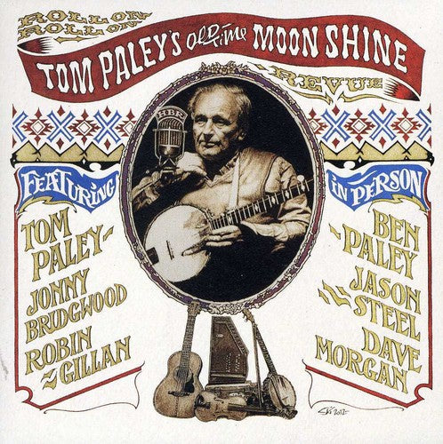 Tom Paley's Old Time Moonshine Revue: Roll on Roll on