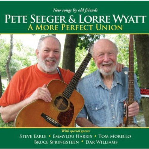 Seeger, Pete / Wyatt, Lorre: More Perfect Union