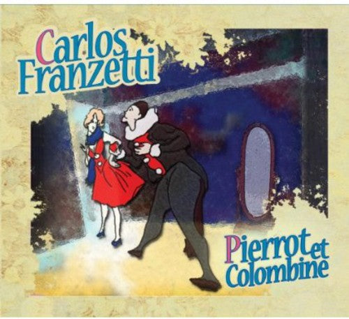 Franzetti, Carlos: Pierrot Et Colombine