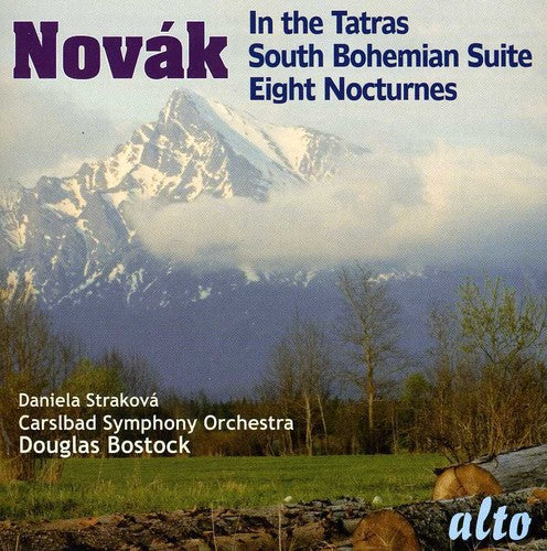 Novak / Strakova / Carlsbad Sym Orch / Bostock: In the Tatras / South Bohemian Suite / Eight