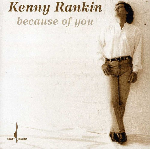 Rankin, Kenny: Because of You