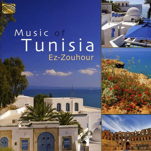 Ez-Zouhour: Music of Tunisia