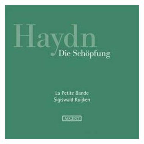 Haydn / Petite Bande / Kuijken: Creation