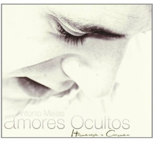 Mejias, Antonio: Amores Ocultos