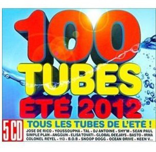 100 Tubes Ete 2012: 100 Tubes Ete 2012