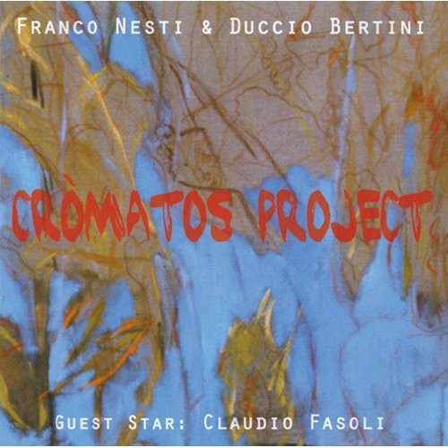 Nesti, Franco & Bertini, Duccio: Cromatos Project