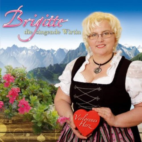 Brigitte Die Singende Wir: Verlorenes Herz