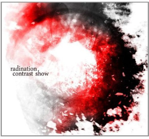 Radination: Contrast Show