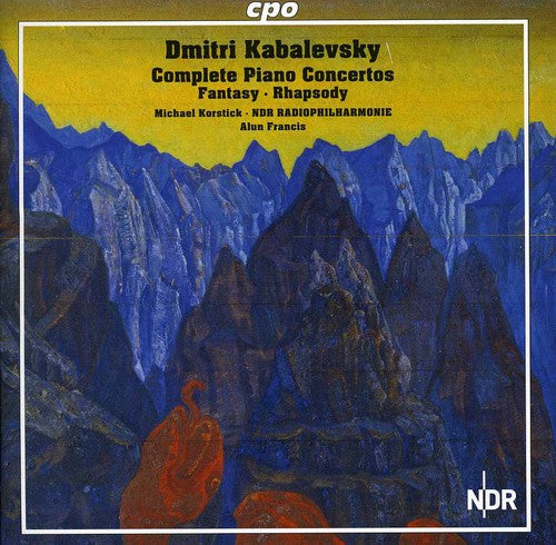 Kabalevsky / Ndr Radiophilharmonie / Francis: Complete Piano Concertos