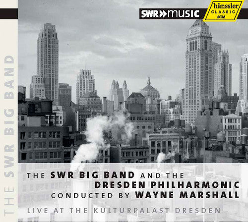 Ellington / Dresden Philharmonic / Marshall: SWR Big Band: Live at the Kulturpalast Dresden