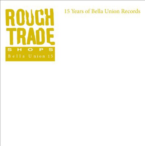 Rough Trade Shops Bella Union: Rough Trade Shops Bella Union