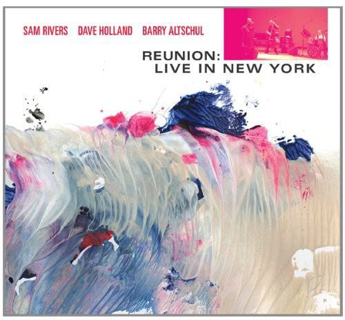 Rivers, Sam: Reunion: Live in New York