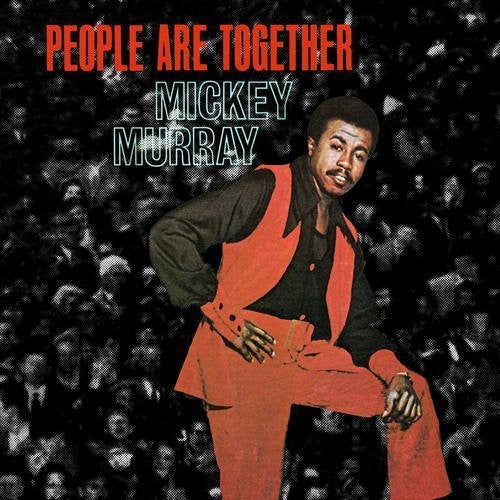 Murray, Mickey: People Are Together