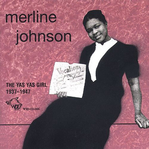Johnson, Merline: The Yas Yas Girl 1937-1947