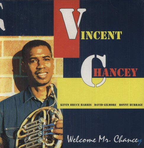 Chancey, Vincent: Welcome Mr. Chancey