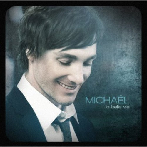 Michael: La Belle Vie