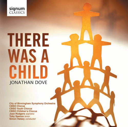 Dove / City of Birmingham Sym Orch / Halsey: There Was a Child