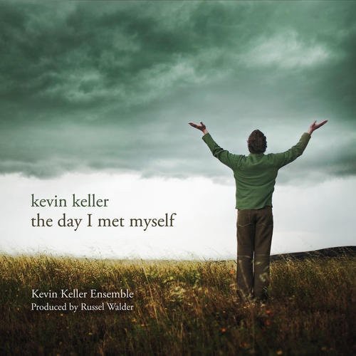 Keller, Kevin: The Day I Met Myself