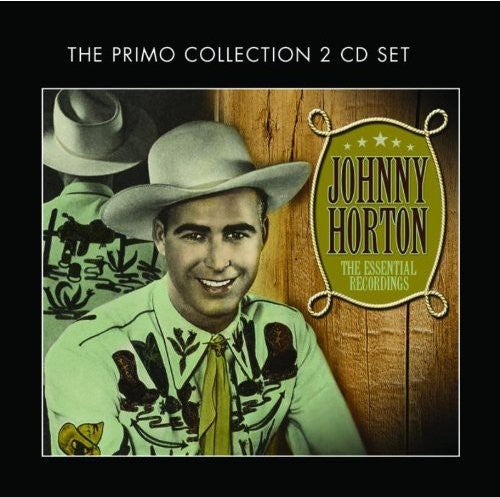 Horton, Johnny: Essential Recordings