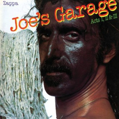 Zappa, Frank: Joe's Garage Acts I II & III