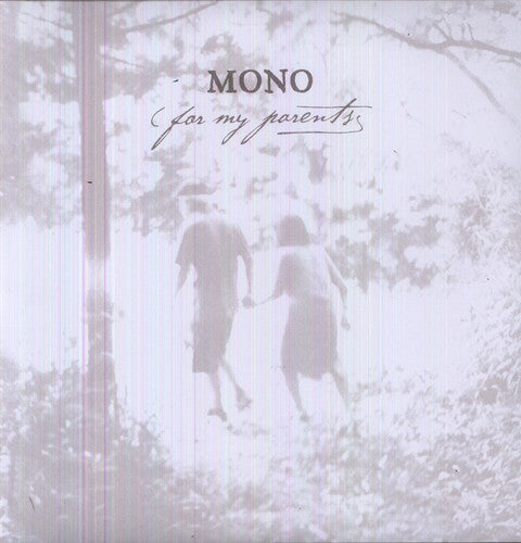 Mono: For My Parents