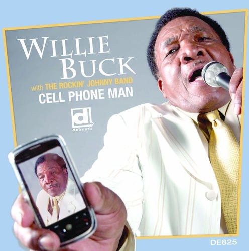 Buck, Willie: Cell Phone Man