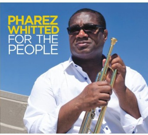 Whitted, Pharez: For the People