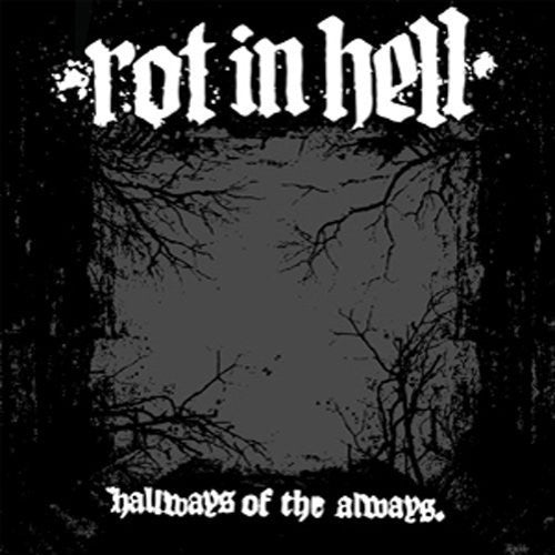Rot In Hell: Hallways of the Always