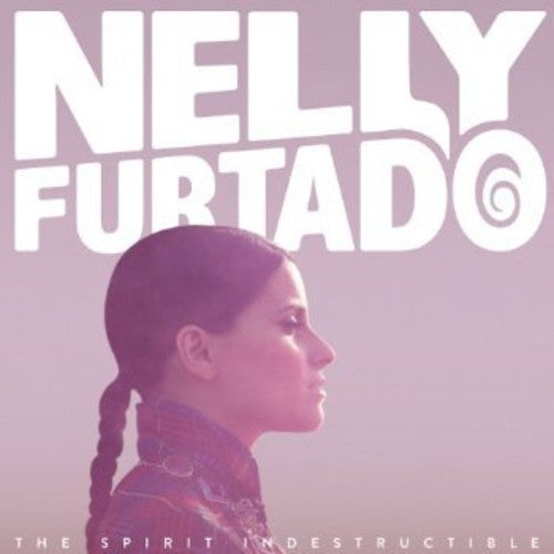 Furtado, Nelly: Spirit Indestructible