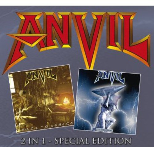 Anvil: Back to Basics / Still Going Strong