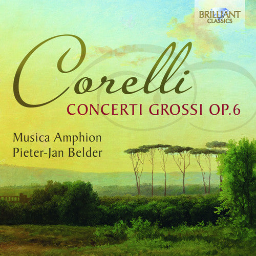 Corelli / Musica Amphion / Belder: Concerti Grossi Op 6