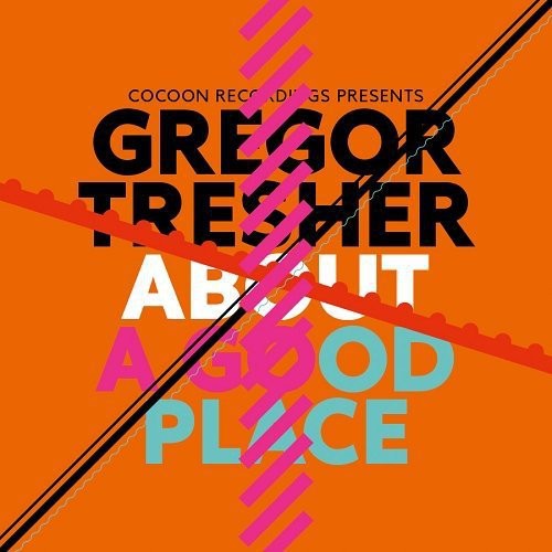 Tresher, Gregor: About a Good Place