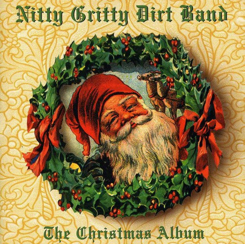 Nitty Gritty Dirt Band: The Christmas Album