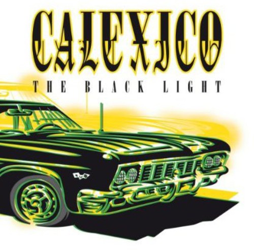 Calexico: Black Light (Re-Issue)