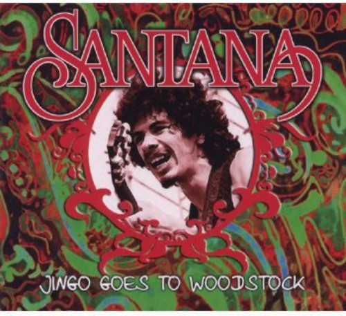 Santana: Jingo Goes to Woodstock