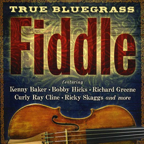 True Bluegrass Fiddle / Various: True Bluegrass Fiddle