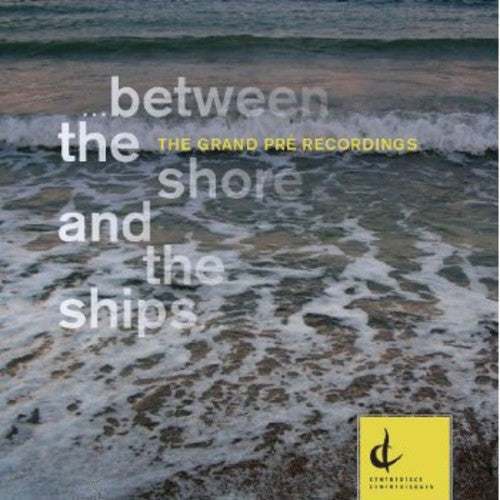 Charke / Pridmore / Ferreira: Between the Shore and the Ships