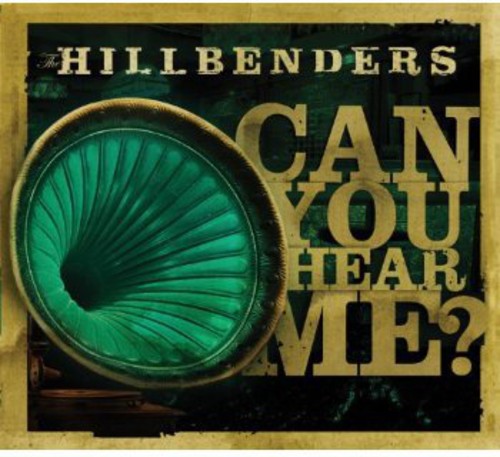 Hillbenders: Can You Hear Me