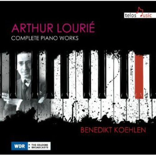 Lourie / Koehlen: Complete Piano Works