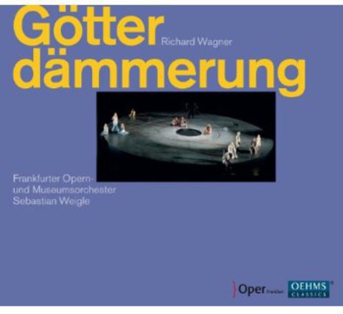 Wagner / Chor Der Oper Frankfurt / Weigle: Goetterdaemmerung