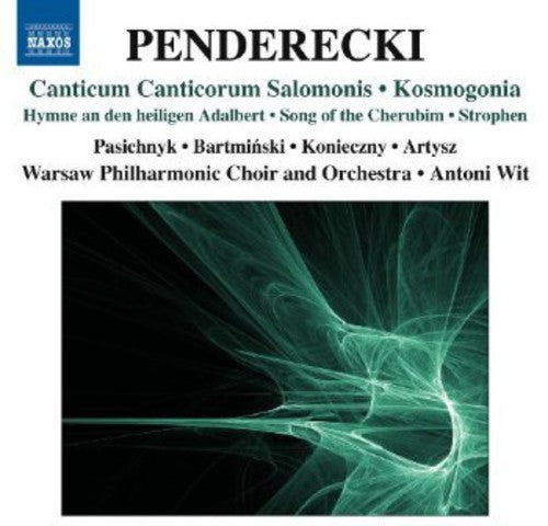 Penderecki / Pasichnyk / Wpo / Wit: Canitcum Canticorum Salomnis / Kosmogonia