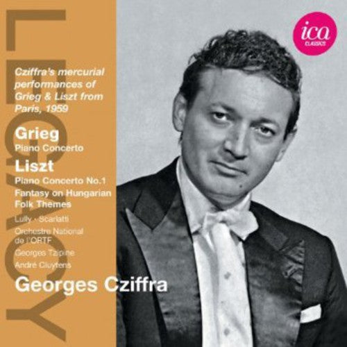 Grieg / Cziffra / Tzipine / Cluytens: Legacy: Georges Cziffra