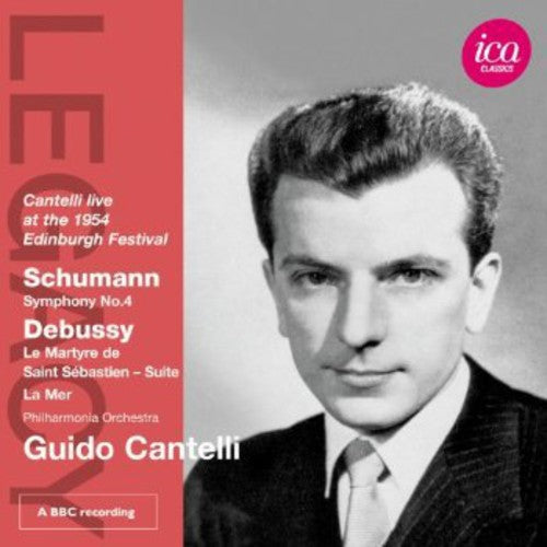 Schumann / Cantelli: Legacy: Guido Cantelli