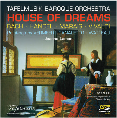 Handel / Tafelmusik Baroque Orchestra / Lamon: House of Dreams